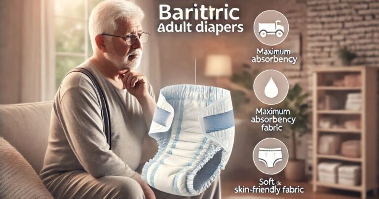Bariatric Adult Diapers: A Comprehensive Guide to Comfort and Confidence